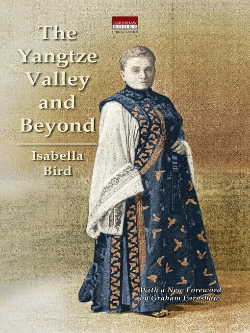 Title details for The Yangtze Valley and Beyond by Bird Isabella L. Bird - Available